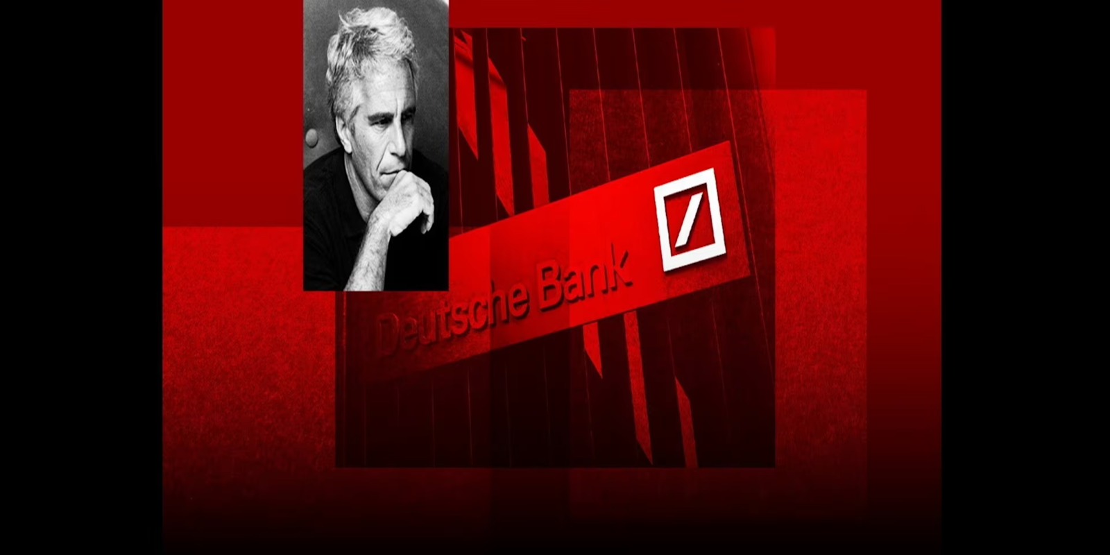How Deutsche Bank rolled out the red carpet for Jeffrey Epstein