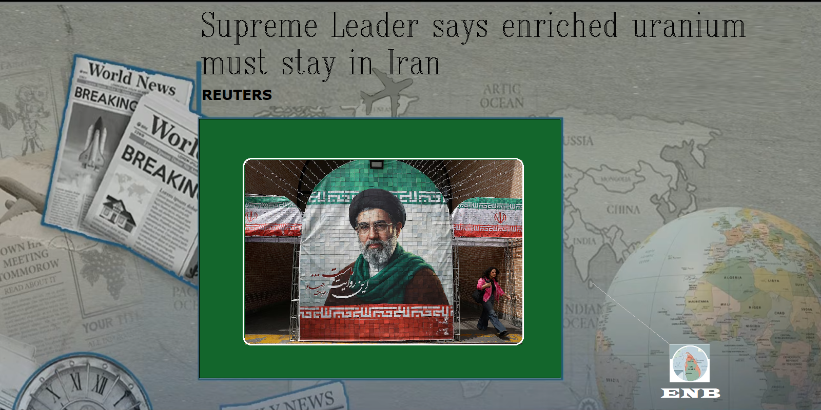 Supreme Leader says enriched uranium must stay in Iran