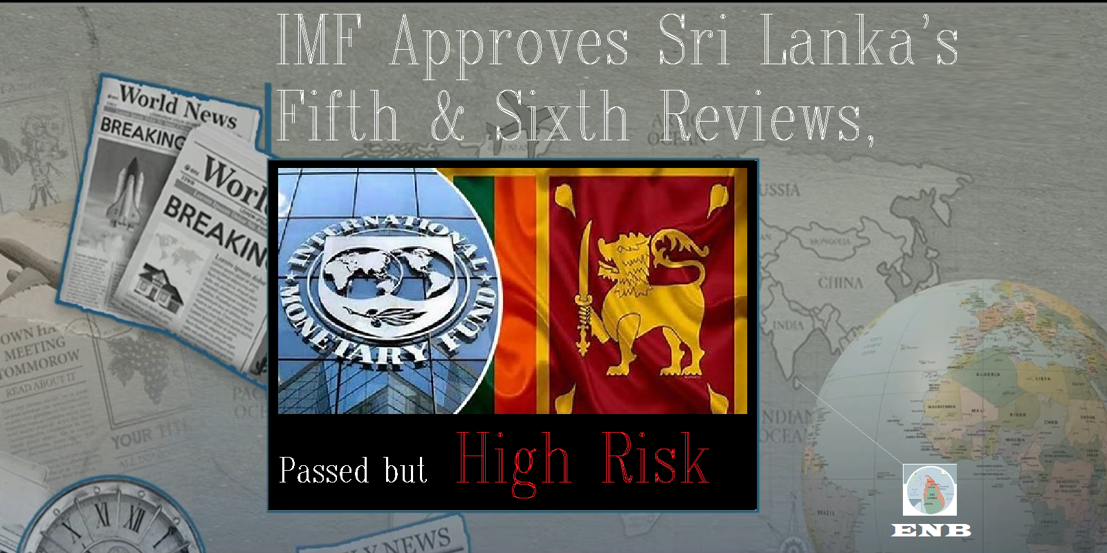 IMF Board Approves Sri LankaS Fifth & Sixth Reviews