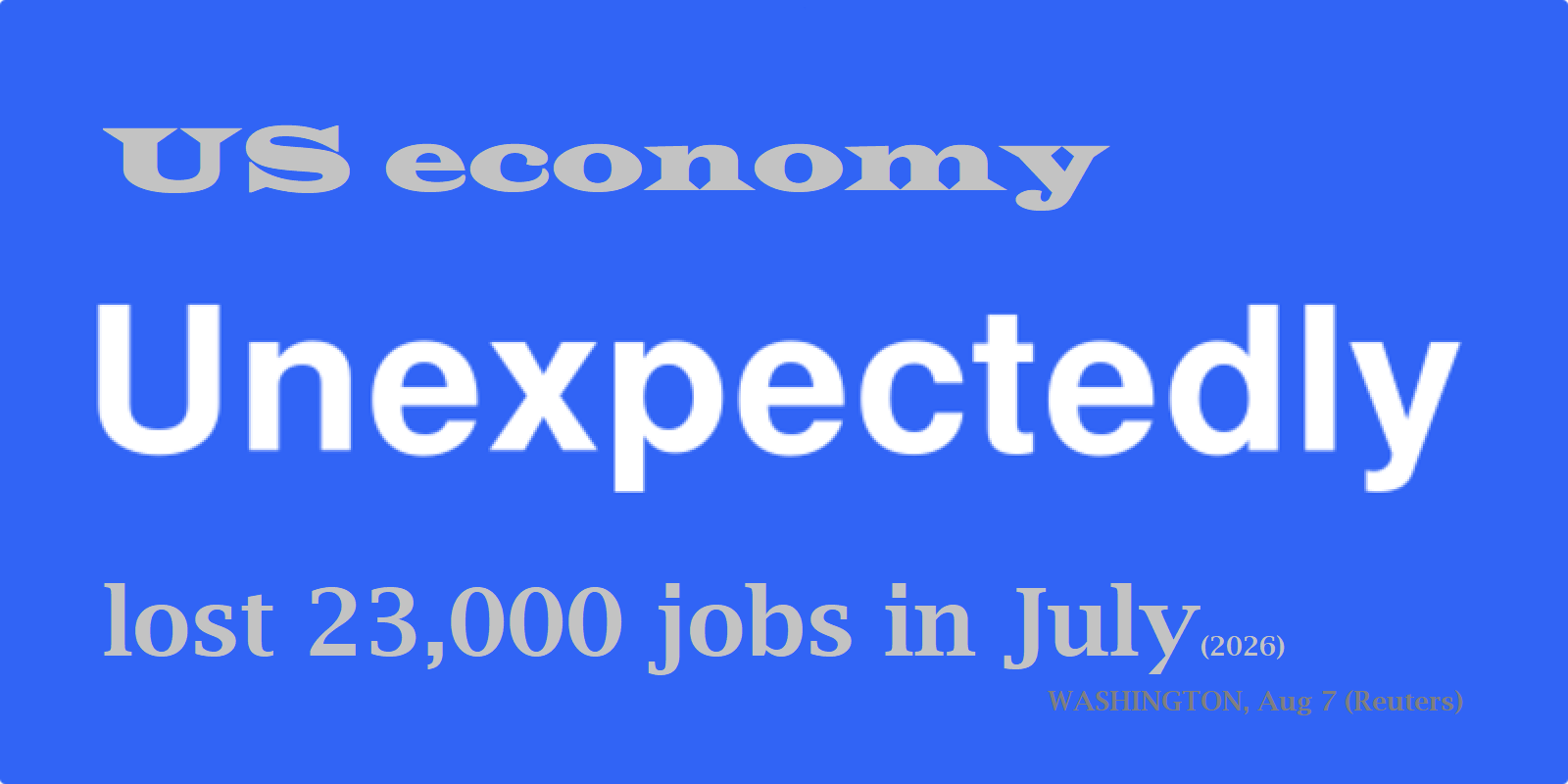 US suffers unexpected job losses in July