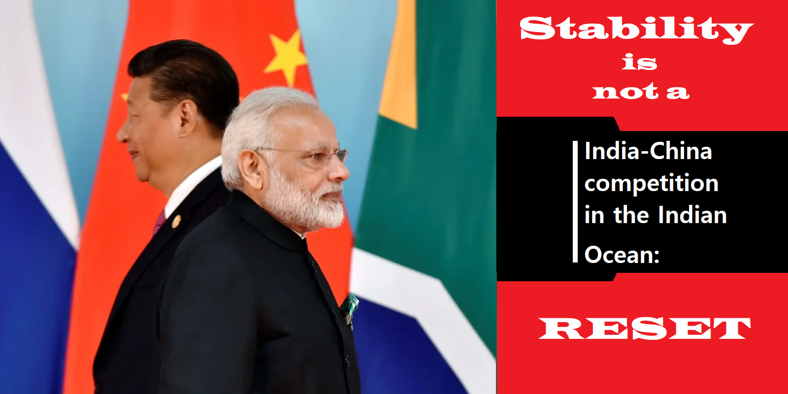 India-China competition in the Indian Ocean: stability is not a reset