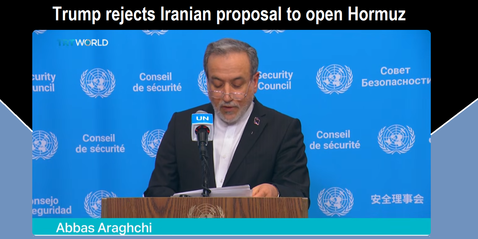 Trump rejects Iranian proposal to open Hormuz and end fighting