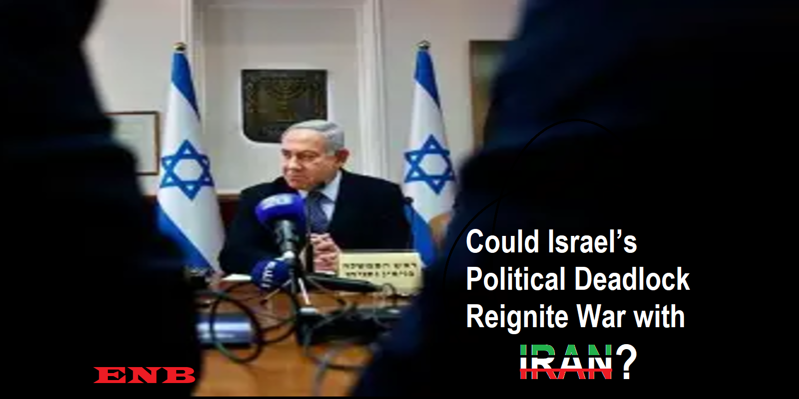 Could IsraelS Political Deadlock Reignite War with Iran?